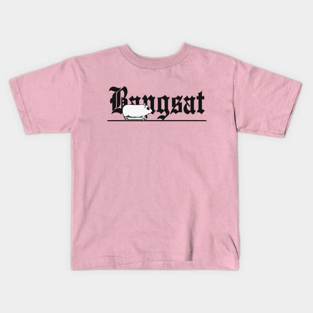 Old English "Bangsat" Kids T-Shirt by A -not so store- Store